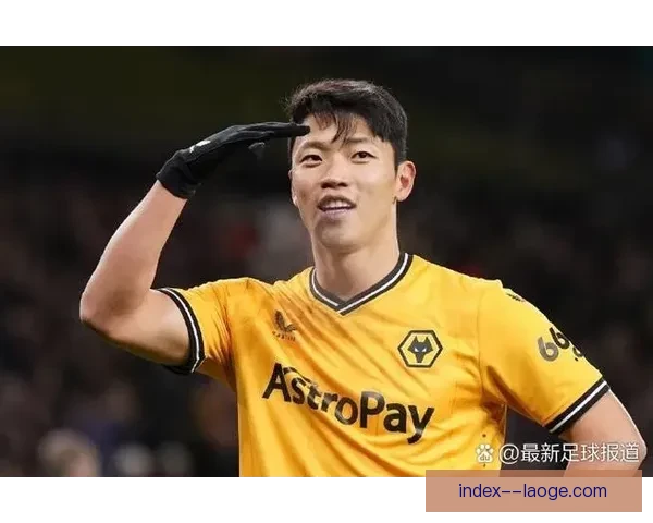 黄喜灿在狼队迎来进球大爆发 成为锋线新核助力球队攀升